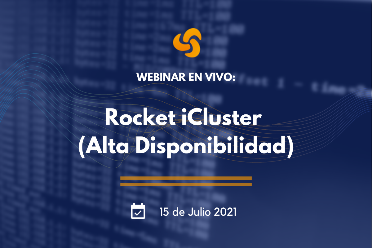Webinar: Rocket iCluster (Alta Disponibilidad)​